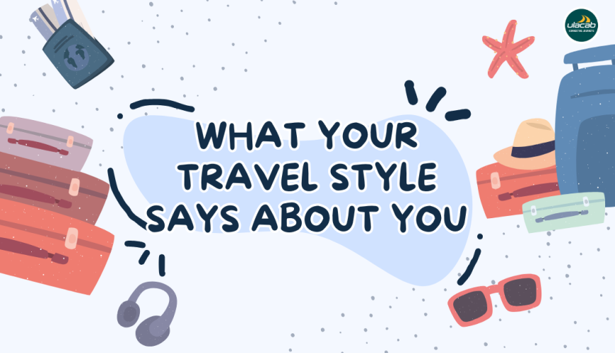 What Your Travel Style Says About You