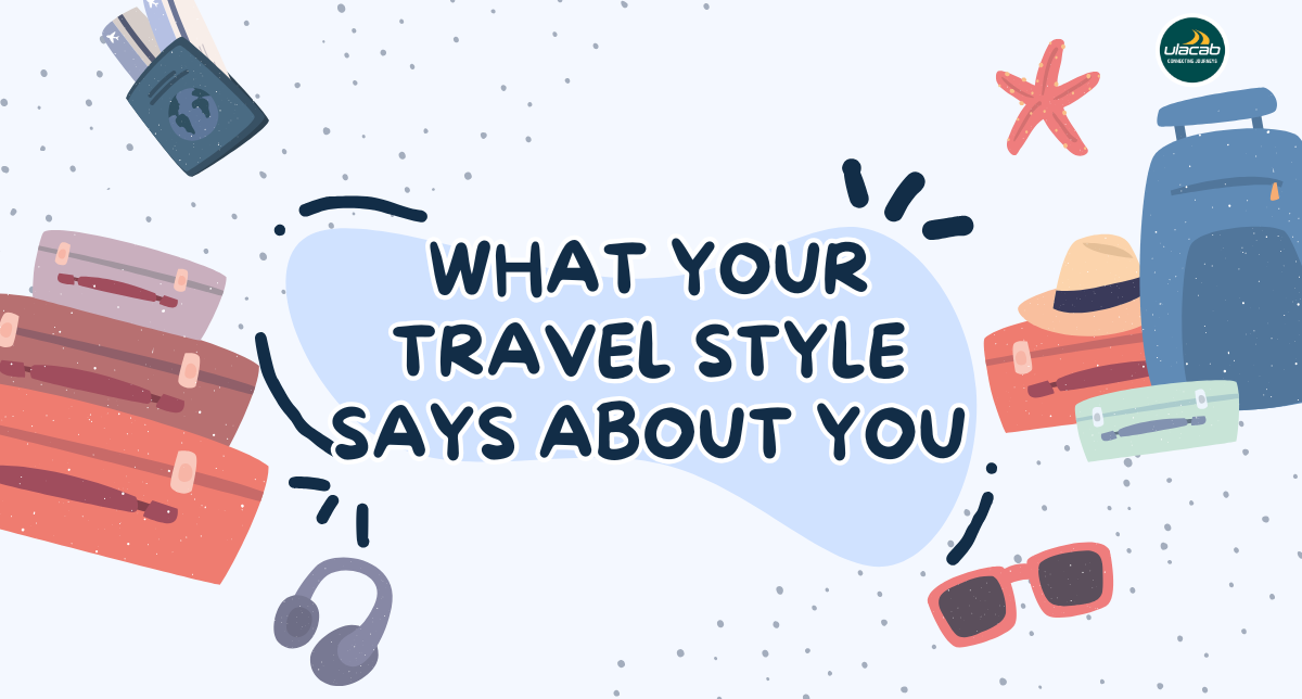 What Your Travel Style Says About You