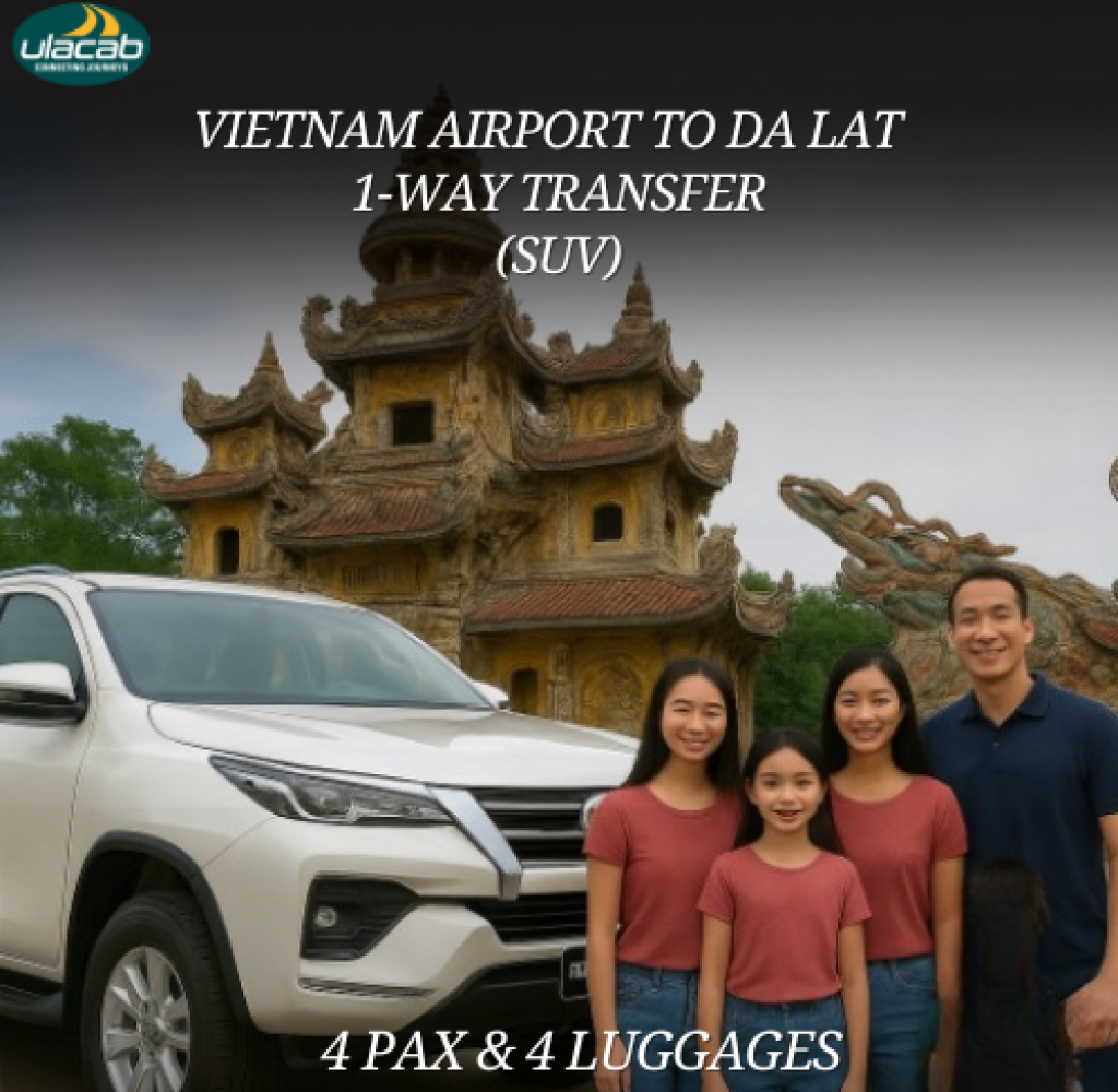Da Lat 1 way airport transfer in suv