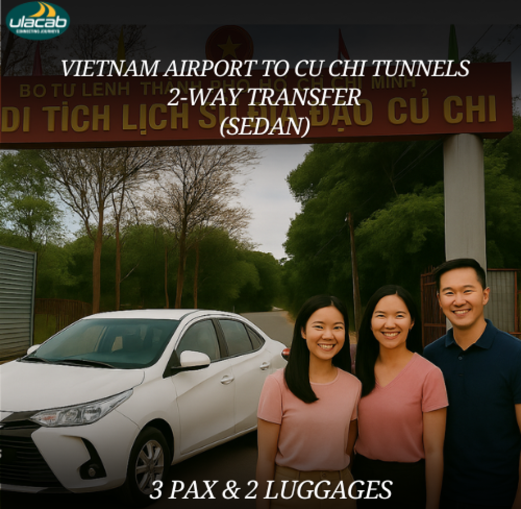 Cu Chi Tunnels 2 way airport transfer in sedan